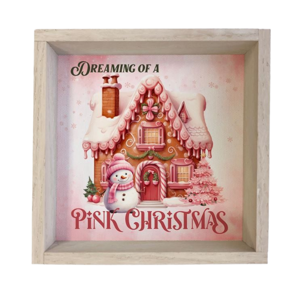 Dreaming Pink Christmas Sign
